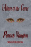 The Allure of the Curse - Patrick Vaughn