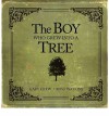 The Boy Who Grew Into a Tree - Gary Crew, Ross Watkins