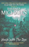 Vanish with the Rose - Barbara Michaels, Barbara Michaels