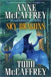 Sky Dragons: Dragonriders of Pern - Anne McCaffrey