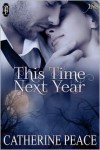 This Time Next Year - Catherine Peace