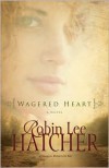 Wagered Heart - Robin Lee Hatcher