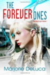 The Forever Ones (The Iduna Project, #1) - Marjorie DeLuca