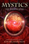 The Seventh Sense (Mystics, # 1) - Kim Richardson