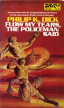 Flow My Tears the Policeman Said - Philip K. Dick