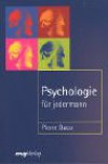 Psychologie für jedermann. - Pierre Daco