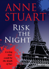 Risk the Night - Anne Stuart