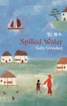 Spilled Water - Sally Grindley