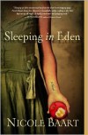 Sleeping in Eden - Nicole Baart