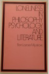 Loneliness In Philosophy, Psychology, And Literature - Ben Mijuskovic