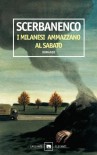 I milanesi ammazzano al sabato: Un caso di Duca Lamberti (Garzanti Narratori) (Italian Edition) - Scerbanenco,  Giorgio