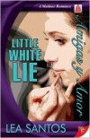 Little White Lie - Lea Santos