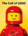 The Cult of LEGO - John Baichtal, Joe Meno