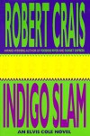 Indigo Slam  - Robert Crais