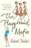 The Playground Mafia - Sarah Tucker