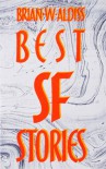 Best SF Stories of Brian W. Aldiss - Brian W. Aldiss