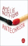 Antéchrista - Amélie Nothomb