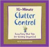 10-Minute Clutter Control: Easy Feng Shui Tips for Getting Organized - Skye Alexander