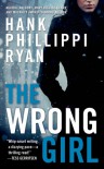 The Wrong Girl - Hank Phillippi Ryan