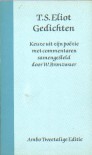 T.S. Eliot: Gedichten: Keuze uit zijn poëzie met commentaren samengesteld door W. Bronzwaer - T.S. Eliot, W.J.M. Bronzwaer, Johan Kuin, Kees Fens