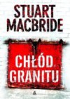 Chłód granitu - Stuart MacBride