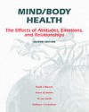 Mind/Body Health: The Effects of Attitudes, Emotions and Relationships (2nd Edition) - Keith J. Karren;Brent Q. Hafen;N. Lee Smith;Kathryn J. Frandsen;Brent Q Hafen
