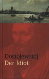 Der Idiot - Fyodor Dostoyevsky, Arthur Luther