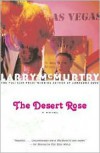 The Desert Rose - Larry McMurtry