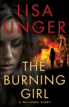 The Burning Girl: A Whispers Story - Lisa Unger