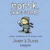 Norsk, ikke sant? Norge, nordmenn and all things norsk - Jenny K. Blake