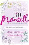 Don't Want to Miss a Thing - Jill Mansell