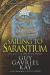 Sailing to Sarantium: Book One of the Sarantine Mosaic - Guy Gavriel Kay