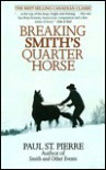 Breaking Smith's Quarter Horse - Paul St. Pierre