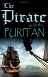 The Pirate And The Puritan - Mary  Clayton, Monya Clayton
