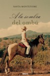 A la sombra del ombú - Santa Montefiore