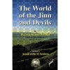The World of Jinn and Devils - Sh. Jamaal Zarabozo, Dr. Umar Sulaiman Al-Ashqar