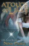 A Touch of Lilly - Nina Pierce