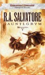 Gauntlgrym (Forgotten Realms: Neverwinter, #1; Legend of Drizzt, #20) - R.A. Salvatore