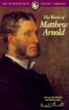 The Works of Matthew Arnold - Matthew Arnold