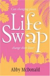 Life Swap - Abby McDonald