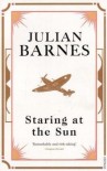 Staring at the Sun. Julian Barnes - Julian Barnes