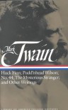 Huck Finn/Pudd'nhead Wilson/No 44 Mysterious Stranger other Writings - Mark Twain, Guy Cardwell, Louis J. Budd