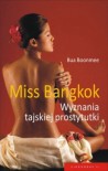 Miss Bangkok. Wyznania tajskiej prostytutki - Bua Boonmee
