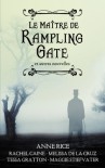 Le maitre de Rampling Gate et autre nouvelles - Anne Rice, Melissa  de la Cruz, Maggie Stiefvater, Tessa Gratton, Rachel Caine