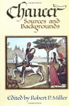 Chaucer: Sources and Background - Robert P. Miller