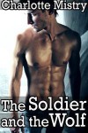 The Soldier and the Wolf - Charlotte Mistry