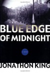 The Blue Edge of Midnight - Jonathon King
