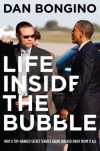 Life Inside the Bubble: Why a Top-Ranked Secret Service Agent Walked Away from It All - Dan Bongino