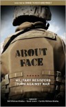 About Face: Military Resisters Turn Against War - Buff Whitman-Bradley, Sarah Lazare, Cynthia Whitman-Bradley