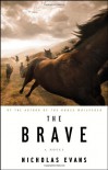 The Brave: A Novel - Nicholas Evans